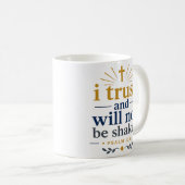 Mug Vérité Scripturaire : Je Fais Confiance Et Ne Sera (Devant droit)