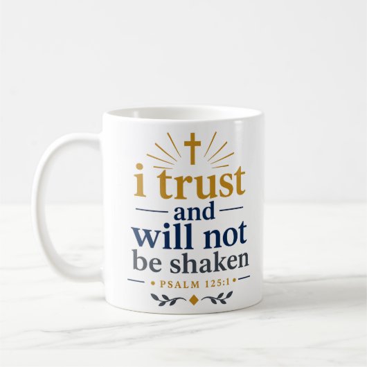 Mug Vérité Scripturaire : Je Fais Confiance Et Ne Sera (Gauche)