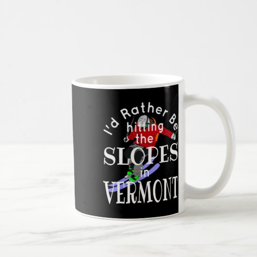 Mug Vermont J'aimerais mieux dévaler les pentes Drôle (Droite)