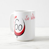 Mug Verre de vin amusant moderne 60 Alors quel 60e ann (Devant gauche)