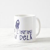 Mug vers infini et au dela citation fuser (Devant droit)