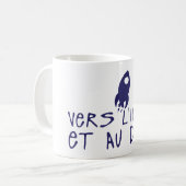 Mug vers infini et au dela citation fuser (Devant gauche)