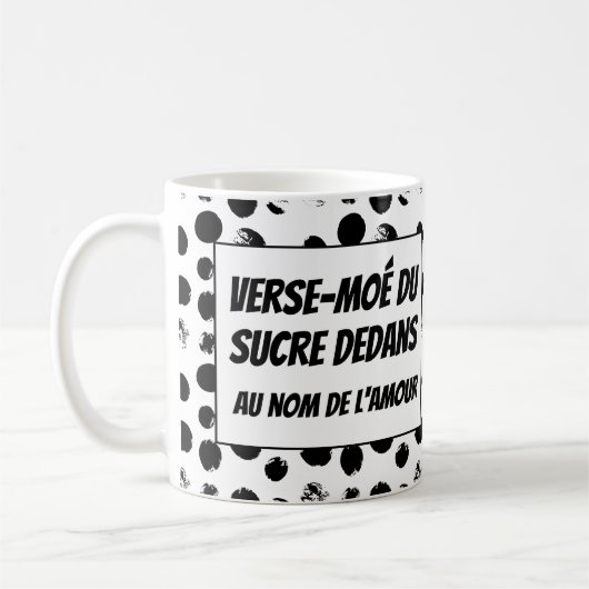 Mug Verser du sucre en québécois (Gauche)