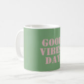Mug Vert pastel rose vibes bonne journée affirmation (Devant gauche)