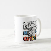 Mug Very Demure, Very Mindful, Very Cutesy, Positivity (Devant droit)