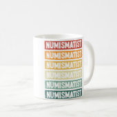 Mug Vêtement pour numismate numismate numismate (Devant droit)