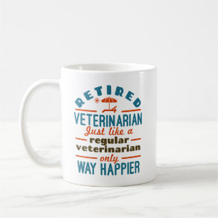 Mug Vétérinaire retraité vétérinaire Happier