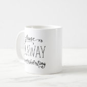 Mug Veuillez aller loin j'Introverting (Devant gauche)