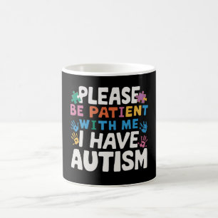 Mug Veuillez être patient, j'ai une conscience de l'au