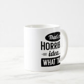 Mug Veuillez tenir (Devant droit)