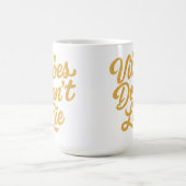 Mug Vibes Don’t Lie – Typographie de script rétro styl (Centre)