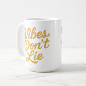 Mug Vibes Don’t Lie – Typographie de script rétro styl (Devant gauche)