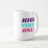 Mug Vibes élevées uniquement Musique (Devant droit)