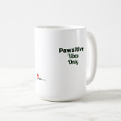 Mug 🐾 Vibes Pawsitives Uniquement — Conception Désira (Devant droit)
