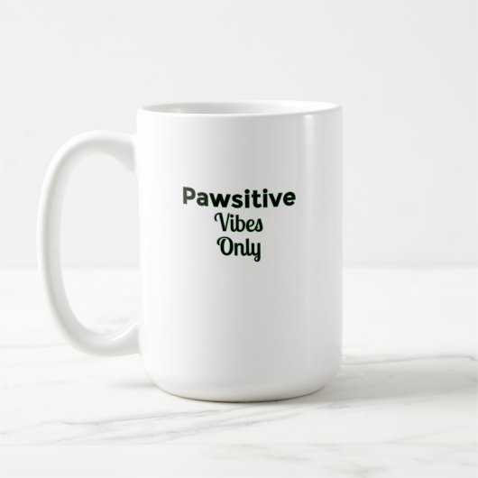 Mug 🐾 Vibes Pawsitives Uniquement — Conception Désira (Gauche)