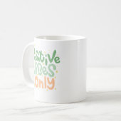 Mug Vibes positives (Devant gauche)