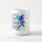 Mug Vibes Positives Seulement (Centre)
