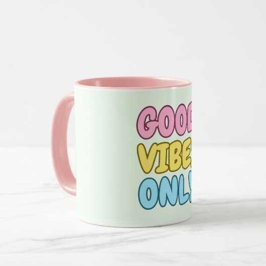Mug Vibes Positives Uniquement (Devant gauche)