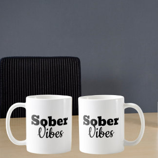 Mug Vibes Sober - Dons de Récupération Sobriété Motiva