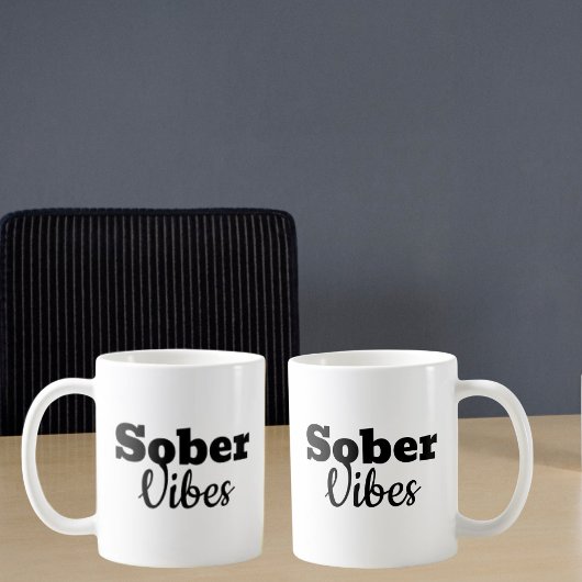Mug Vibes Sober - Dons de Récupération Sobriété Motiva