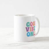 Mug Vibes Uniquement Positives (Devant droit)