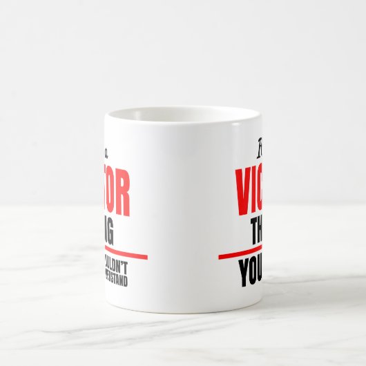Mug Victor, ce que tu ne comprendrais pas (Centre)