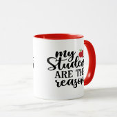 Mug #vie d'enseignant | Mes Étudiants Sont Le Motif De (Devant droit)