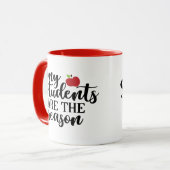 Mug #vie d'enseignant | Mes Étudiants Sont Le Motif De (Devant gauche)