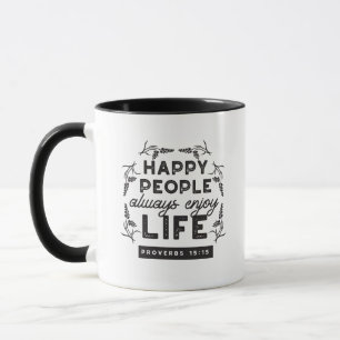 Mug Vie heureuse avec la foi – Proverbes 15:15 Art