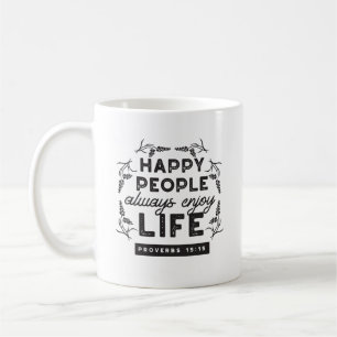 Mug Vie heureuse avec la foi – Proverbes 15:15 Art