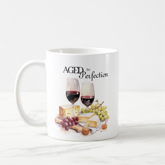 Mug Vieilli à la Perfection Vin et Fromage fête d'anni (Gauche)