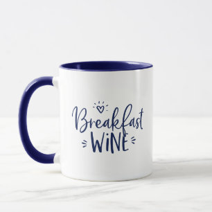Mug Vin du petit déjeuner Citation drôle bleu marine t