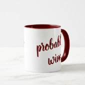 Mug Vin sans doute drôle de nouveauté (Devant droit)