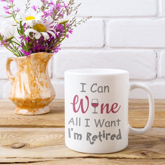 Mug Vin Tout ce que je veux retraite