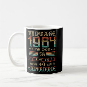 Mug Vintage 1964 Je ne suis pas 58 J'ai 18 ans avec 40