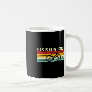 Mug Vintage C'est Comme Ça Que Je Roule Vélos Vélos De
