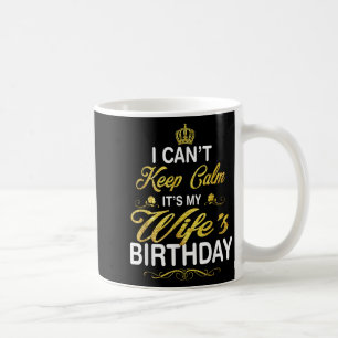Mug Vintage Je ne peux pas rester calme, c'est l'anniv