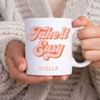 Vintage Take It Easy retro style Custom Name