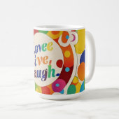 Mug "Vis, ris, aime sans condition" (Devant droit)