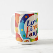 Mug "Vis, ris, aime sans condition" (Devant gauche)