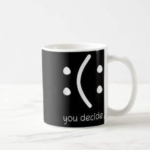 Mug Visage Sourire Heureux Ou Triste Drôle Vous Décide