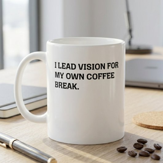 Mug Visionnaire Dirigeant Pause Café Humour Sarcastiqu