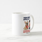 Mug Visite d'excuses de maman Frenchie drôle design (Devant droit)