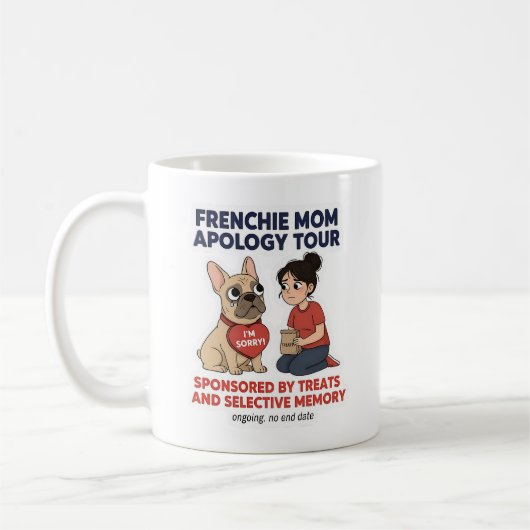 Mug Visite d'excuses de maman Frenchie drôle design (Gauche)