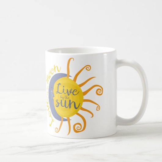 Mug Vivez à côté du soleil, amour par la lune (Droite)