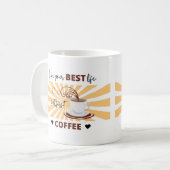 Mug Vivez votre vie meilleure | Mais premier café | Mu (Devant gauche)