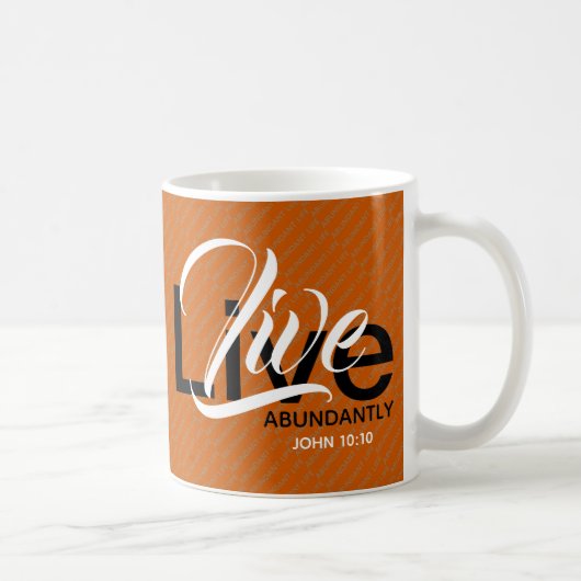 Mug VIVRE ABONDAMMENT chrétienne Abondante Vie Orange (Droite)