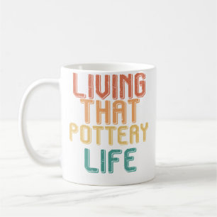 Mug Vivre au passé Cette vie de poterie