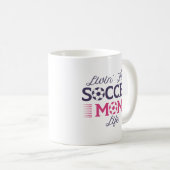 Mug Vivre’ Ce Soccer Maman Vie (Devant droit)