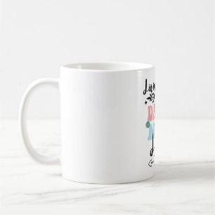Mug Vivre cette vie de mère de danseuse le jour de la